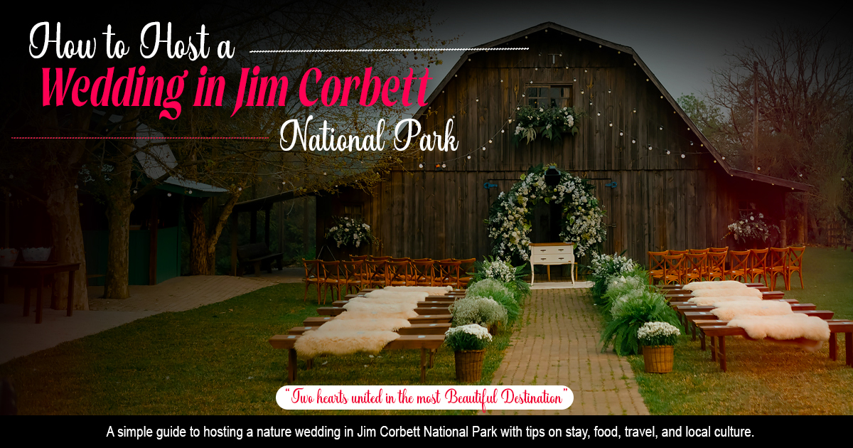 How To Host A Wedding In Jim Corbett